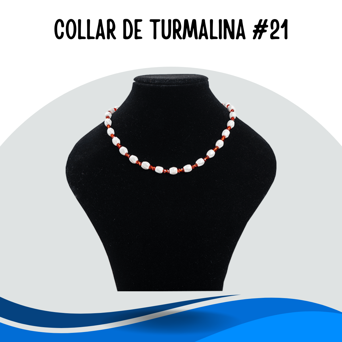 COLLAR DE TURMALINA #21